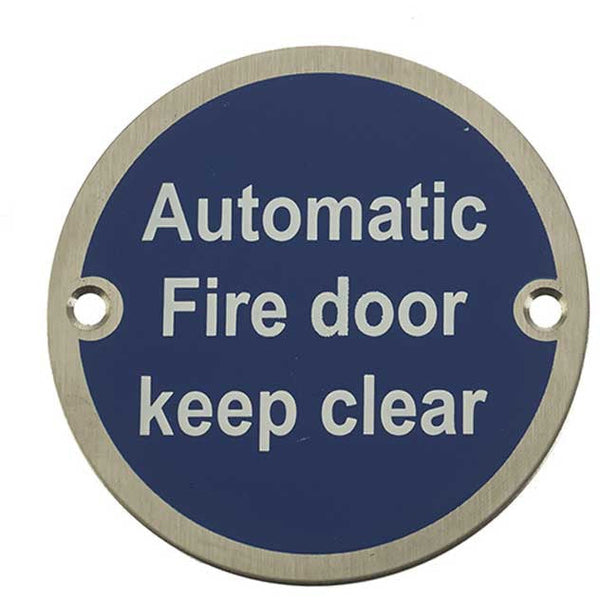Frelan - 75mm dia, Automatic Fire Door Keep Clear Sign - Satin Stainless Steel - JS110SSS - Choice Handles