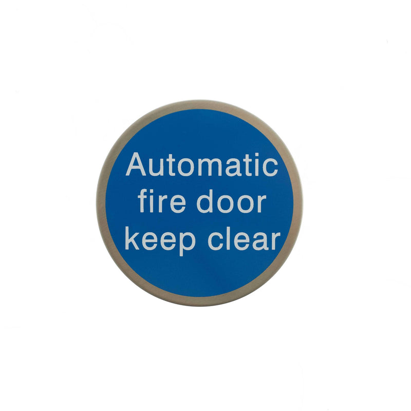 Atlantic Automatic Fire Door Keep Clear Disc Sign 75mm 3M Adhesive - Satin Stainless Steel - AS75AFDKCASSS - Choice Handles