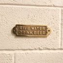 Spira Brass - Save Water Drink Beer Door Plate  - Polished Brass - SB5204PB - Choice Handles