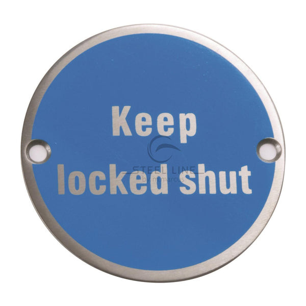 Keep Locked Shut Engraving - Satin Stainless Steel - SS-SIGN011-S - Choice Handles