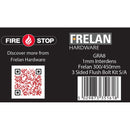 Kit for 300 & 450mm flushbolts 1mm 30 Minute - GRA8 - Choice Handles