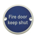 Frelan - Fire Door Keep Shut Sign 76mm dia - Satin Anodized Aluminum - JS100SAA - Choice Handles