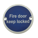 Frelan - Fire Door Keep Locked Sign 76mm dia - Satin Anodized Aluminum - JS101SAA - Choice Handles