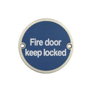 Frelan - 75mm dia, Fire Door Keep Locked Sign - Satin Stainless Steel - JS101SSS - Choice Handles