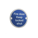 Frelan - Fire Door Keep Locked Shut Sign 76mm dia - Polished Stainless Steel - JS109PSS - Choice Handles