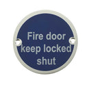 Frelan - Fire Door Keep Locked Shut Sign 76mm dia - Satin Anodized Aluminum - JS109SAA - Choice Handles