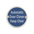 Frelan - Automatic Door Closer Keep Clear Sign 76mm dia - Satin Stainless Steel - JS111SSS - Choice Handles