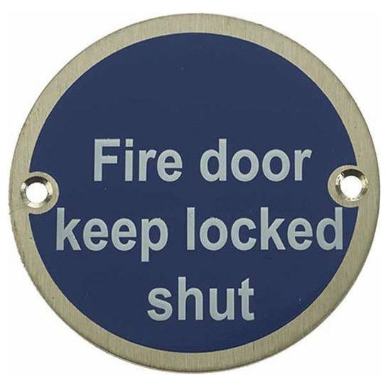 Frelan - Fire Door Keep Locked Shut Sign 76mm dia - Satin Stainless Steel - JS109SSS - Choice Handles