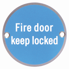 Fire Door Keep Locked Sign 76mm dia - Satin Stainless Steel - Choice Handles
