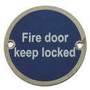 Frelan - 75mm dia, Fire Door Keep Locked Sign - Polished Stainless Steel - JS101PSS - Choice Handles
