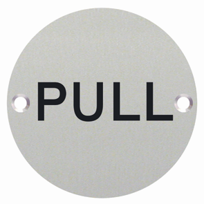 PULL Sign Engraved 76mm Dia - Polished Stainless Steel