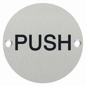 Push Bolt Sign PUSH Sign Engraved 76mm Dia - Satin Stainless Steel